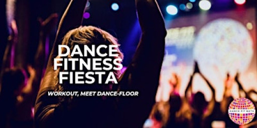Dance Fitness Fiesta, Bath ~ January 2026