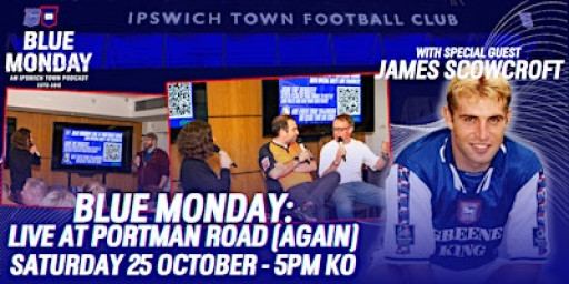 Blue Monday: Live at Portman Road (Again)