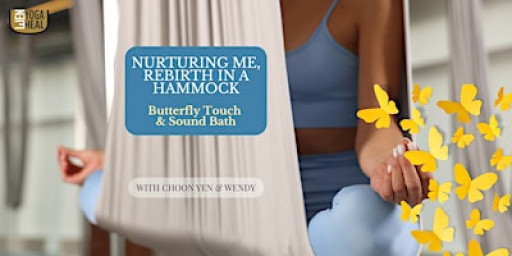 Nurturing Me, Rebirth in a hammock - Butterfly Touch & Sound Bath