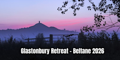 Glastonbury Beltane Retreat:  Solar Angels and Faerie Races