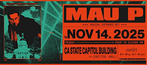 MAU P at CA State Capital