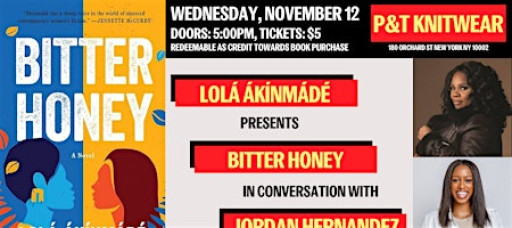 Lolá Ákínmádé Åkerström presents Bitter Honey, with Jordan Hernandez