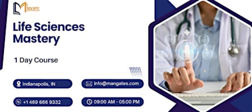 Life Sciences Mastery – 1 Day Course in Indianapolis, IN