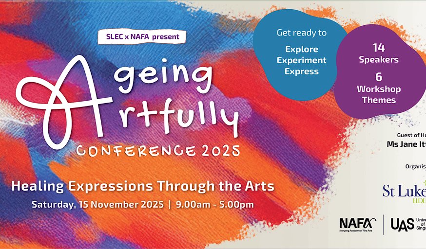 Ageing Artfully Conference: Healing Expressions Through the Arts