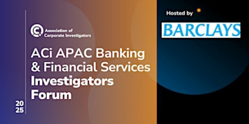 ACi APAC Banking and Financial Services Investigations Forum