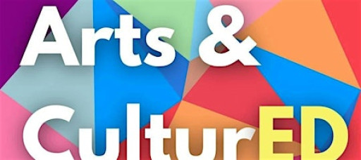 Arts & CulturED - Autumn Session