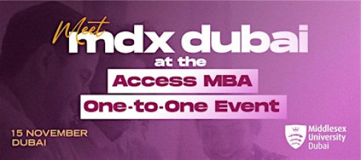 Meet MDX Dubai at the Access MBA One-to-One Event