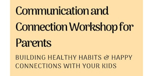 Communication and Connection Workshop for Parents