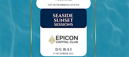 Seaside Sunset Sessions - Networking Event by Epicon Capital Club