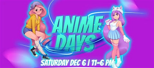 Anime Days - Dec 6 2025