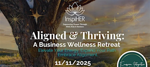 InspiHER Aligned & Thriving: A Business Wellness Retreat