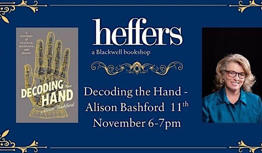 Decoding the Hand - Alison Bashford, at Heffers Bookshop