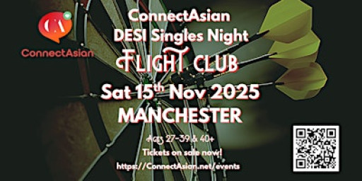 ConnectAsian Desi Singles Event - FLIGHT CLUB - Manchester
