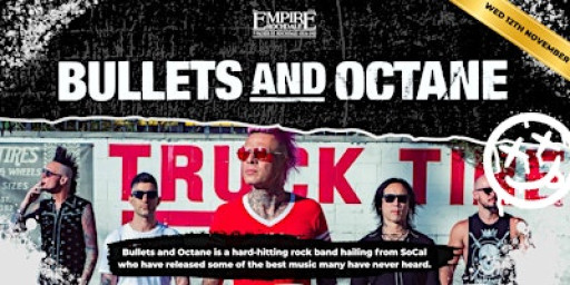Bullets and Octane UK TOUR - Live at Empire Rochdale
