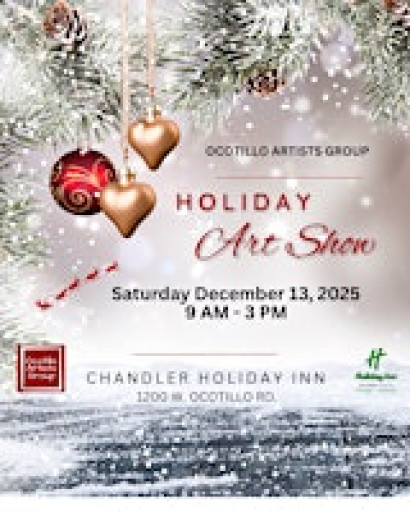 Ocotillo Artists Group Holiday Art Show