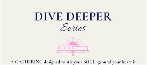 Dive Deeper Series-November