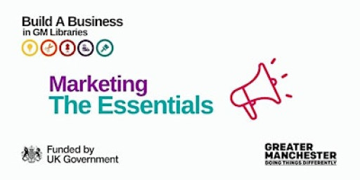 Build A Business: Marketing - The Essentials