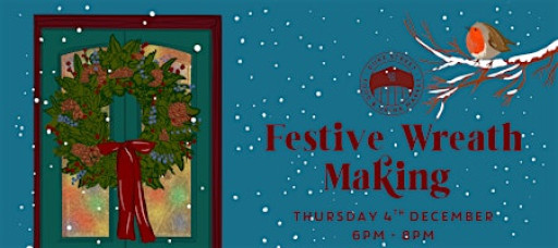 Festive Wreath Making with Somerset Blooms