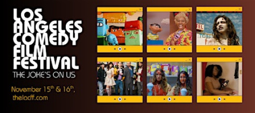The 5th Annual Los Angeles Comedy Film Festival