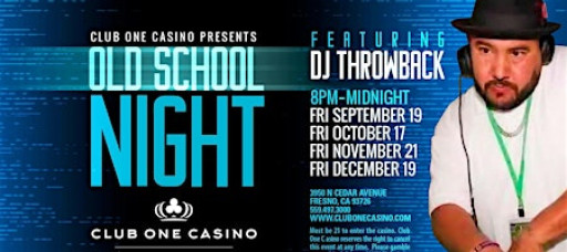 Old School Night Featuring DJ Throwback!
