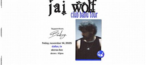 JAI WOLF "Club Babu Tour" - Stereo Live Dallas