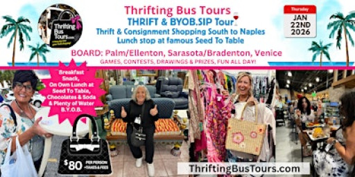 1/22 Thrifting Bus Board Palm/Ellenton, Brad/Sara, Venice GO to Naples