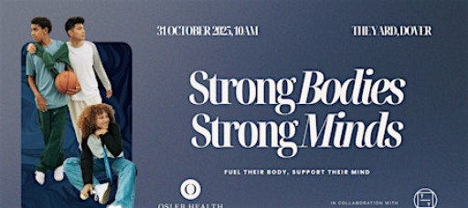 Strong Bodies, Strong Minds: Fuel their Body and Support Their Minds