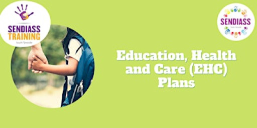 Education, Health and Care (EHC) Plans Workshop