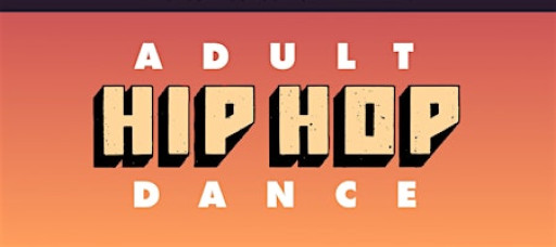 Adult Hip Hop Dance (3-Week Series)