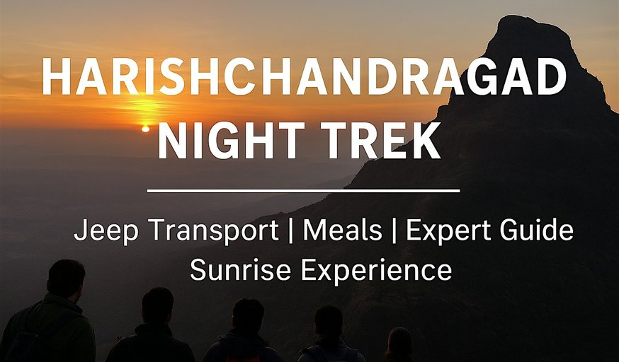 Harishchandragad NIght Trek