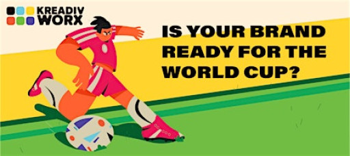 Is Your Brand Ready for the World Cup