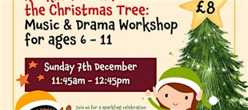 Rockin' Around the Christmas Tree Music and Drama Workshop