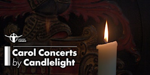 Carol Concerts by Candlelight with Leicester Cathedral Choir
