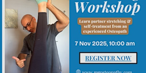 Learn partner stretching &self treatment from an experienced Osteopath
