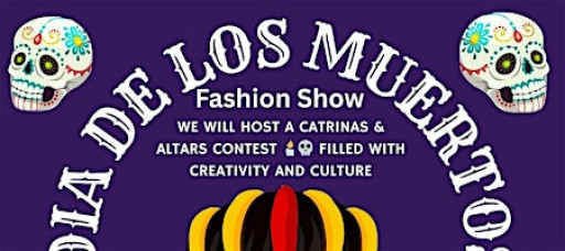 ✨ Día de Muertos Fashion Show ✨