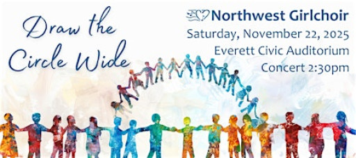 Northwest Girlchoir "Draw the Circle Wide"