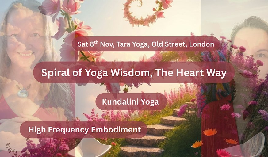Spiral of Yoga Wisdom: The Heart Way