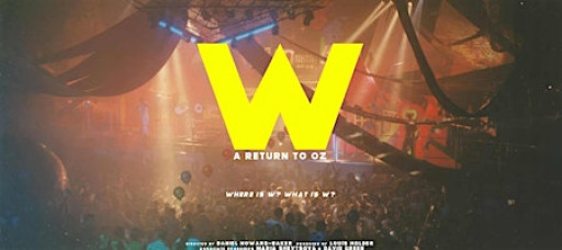 W: A RETURN TO OZ: London Screening & Q&A w/ Director