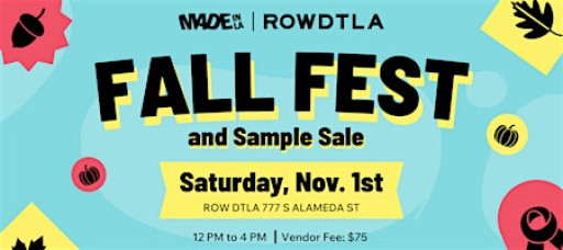 Made in LA: Fall Fest & Sample Sale - Vendor Registration