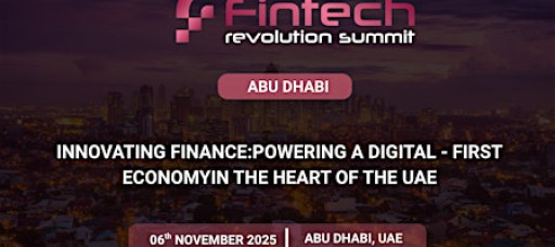 Fintech Revolution Summit - Abu Dhabi