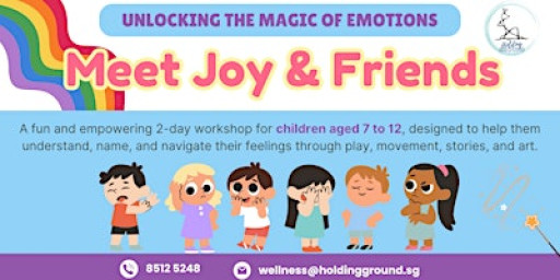 2-Day Children Workshop on Emotion Regulation: Meet Joy & Friends
