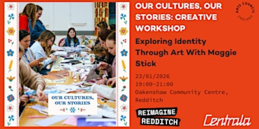 Our Cultures, Our Stories – Creative Workshop Series