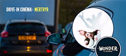 Drive in Cinema - Gremlins - Merthyr