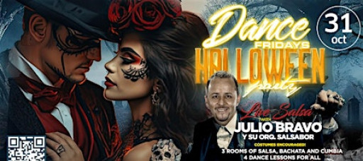 Dance Fridays Halloween - Live Salsa Band Dancing, Bachata Dancing, Lessons