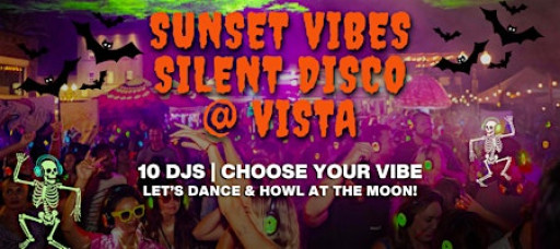 Sunset Vibes HALLOWEEN Silent Disco @ Vista / Hermosa Beach