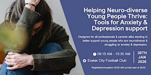 Helping Neuro-diverse Young People Thrive: Tools for Anxiety & Depression