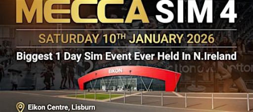 Mecca Sim 4.0 (Eikon Exhibition Centre, Lisburn)