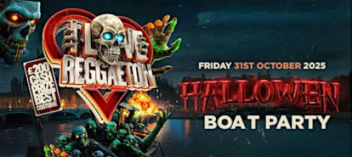 HALLOWEEN BOAT REGGAETON PARTY BY I LOVE REGGAETON - FRIDAY 31ST OCTOBER