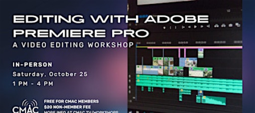Workshop: Editing with Adobe Premiere