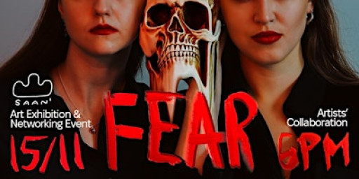 FEAR (Art Exhibition & Networking Event)